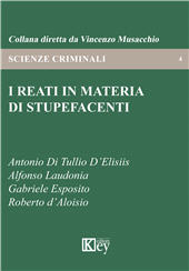 E-book, I reati in materia di stupefacenti, Di Tullio D'Elisiis, Antonio, Key editore