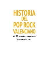 eBook, Historia del pop rock valenciano en 75 nombres esenciales, Pérez de Ziriza, Carlos, Editorial Sargantana