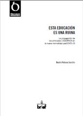 E-book, Esta educación es una ruina : la propagación de los principios Logsianos en la nueva normalidad posCOVID-19, Editorial Brief