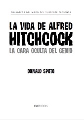 E-book, La vida de Alfred Hitchcock : la cara oculta del genio, Spoto, Donald, Cult Books