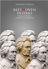 E-book, Beethoven intimo : una vita del maestro attraverso il suo epistolario, Casella, Alfredo, 1883-1947, Manzoni editore