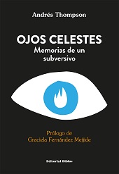 eBook, Ojos celestes : memorias de un subversivo, Thompson, Andrés, Editorial Biblos