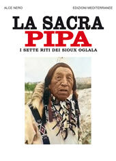 E-book, La sacra pipa : i sette riti dei Sioux Oglala, Edizioni Mediterranee