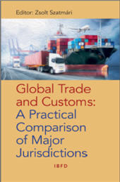 E-book, Global trade and customs : a practical comparison of major jurisdictions, IBFD