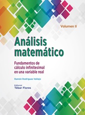 E-book, Análisis matemático : II. Fundamentos de cálculo infinitesimal en una variable real, Tébar Flores