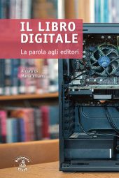 E-book, Il libro digitale : la parola agli editori, 