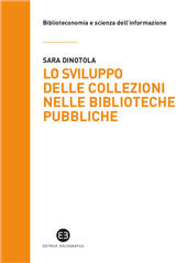 eBook, Lo sviluppo delle collezioni nelle biblioteche pubbliche : metodi, pratiche e nuove strategie, Editrice Bibliografica