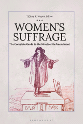 E-book, Women's Suffrage : The Complete Guide to the Nineteenth Amendment, ABC-CLIO