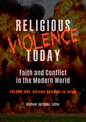 E-book, Religious Violence Today : Faith and Conflict in the Modern World [2 volumes], ABC-CLIO
