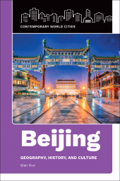 E-book, Beijing : Geography, History, and Culture, ABC-CLIO