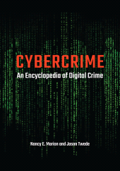eBook, Cybercrime : An Encyclopedia of Digital Crime, ABC-CLIO