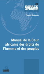 E-book, Manuel de la Cour africaine des droits de l'homme et des peuples, Badugue, Patrick, Academia
