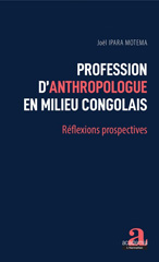 eBook, Profession d'anthropologue en milieu congolais : réflexions prospectives, Ipara Motema, Joël, Academia