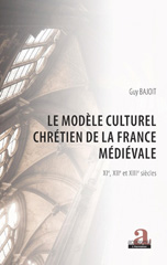 E-book, Le modèle culturel chrétien de la France médiévale : XIe, XIIe et XIIIe siècles, Academia