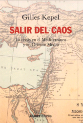 eBook, Salir del caos : Las crisis en el Mediterráneo y en Oriente Medio, Alianza Editorial