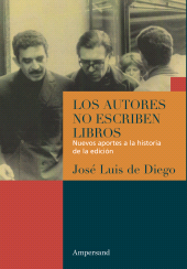 E-book, Los autores no escriben libros : Nuevos aportes a la historia de la edición, Ampersand