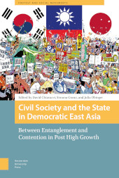 E-book, Civil Society and the State in Democratic East Asia : Between Entanglement and Contention in Post High Growth, Amsterdam University Press