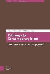 eBook, Pathways to Contemporary Islam : New Trends in Critical Engagement, Amsterdam University Press