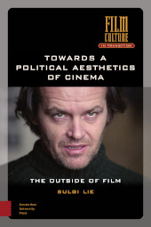 E-book, Towards a Political Aesthetics of Cinema : The Outside of Film, Amsterdam University Press