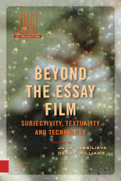 E-book, Beyond the Essay Film : Subjectivity, Textuality and Technology, Amsterdam University Press