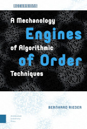 E-book, Engines of Order : A Mechanology of Algorithmic Techniques, Amsterdam University Press