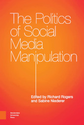 E-book, The Politics of Social Media Manipulation, Amsterdam University Press