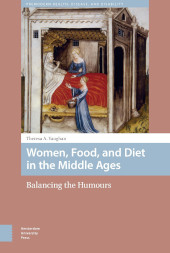 E-book, Women, Food, and Diet in the Middle Ages : Balancing the Humours, Amsterdam University Press