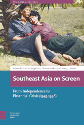 E-book, Southeast Asia on Screen : From Independence to Financial Crisis (1945-1998), Amsterdam University Press