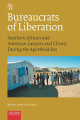 E-book, Bureaucrats of Liberation : Southern African and American Lawyers and Clients During the Apartheid Era, Amsterdam University Press