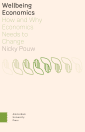 E-book, Wellbeing Economics : How and Why Economics Needs to Change, Amsterdam University Press