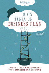 E-book, Dios tenía un business plan. Y tú? : Conoce las 10 respuestas para emprender con éxito, Anaya Multimedia