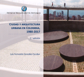 E-book, Ciudad y arquitectura urbana en Colombia, 1980-2017, Universidad de Antioquia