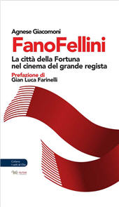 E-book, FanoFellini : la città della fortuna nel cinema del grande regista, Giacomoni, Agnese, Aras