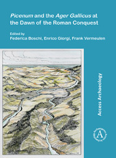 E-book, Picenum and the Ager Gallicus at the Dawn of the Roman Conquest, Archaeopress