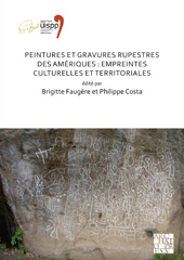 E-book, Peintures et gravures rupestres des Amériques : Empreintes culturelles et territoriales : Proceedings of the XVIII UISPP World Congress (4-9 June 2018, Paris, France), Archaeopress