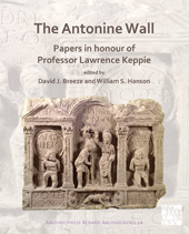 E-book, The Antonine Wall : Papers in Honour of Professor Lawrence Keppie, Archaeopress