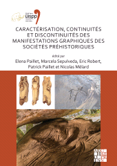 E-book, Caractérisation, continuités et discontinuités des manifestations graphiques des sociétés préhistoriques : Proceedings of the XVIII UISPP World Congress (4-9 June 2018, Paris, France, Archaeopress