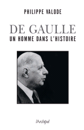 m, De Gaulle, un homme dans l'Histoire, L'Archipel