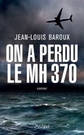E-book, On a perdu le MH370, L'Archipel