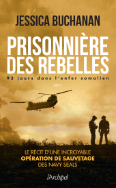 E-book, Prisonnière des rebelles : 93 jours dans l'enfer somalien, L'Archipel