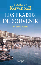 E-book, Les braises du souvenir : Le grand départ, L'Archipel