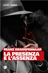 E-book, La presenza e l'assenza, Arkadia