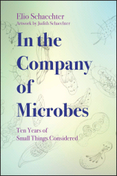 E-book, In the Company of Microbes : Ten Years of Small Things Considered, ASM Press - American Society for Microbiology
