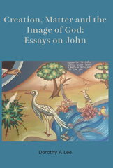 E-book, Creation, Matter and the Image of God : Essays on John, ATF Press
