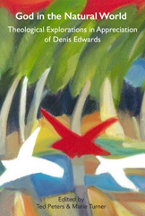 eBook, God and the Natural World : Theological Explorations in Appreciation of Denis Edwards, ATF Press
