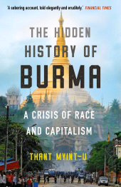 E-book, The Hidden History of Burma : A Crisis of Race and Capitalism, Atlantic Books