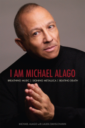 E-book, I Am Michael Alago : Breathing Music. Signing Metallica. Beating Death., Backbeat