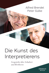 E-book, Die Kunst des Interpretierens : Gespräche über Schubert und Beethoven, Bärenreiter-Verlag