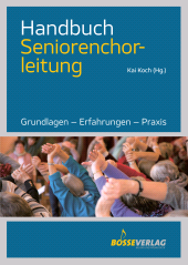 E-book, Handbuch Seniorenchorleitung : Grundlagen - Erfahrungen - Praxis, Bärenreiter-Verlag