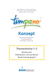 E-book, TIMPANO - Drei Themenkreise im Januar: Wintermusik / Seifenblasen, Luft und Wasser / Musik hautnah gespürt : Drei Themenkreise im Januar -Elementare Musikpraxis in Themenkreisen für Kinder von 0 bis 10, Bärenreiter-Verlag